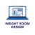 Weight Room Design